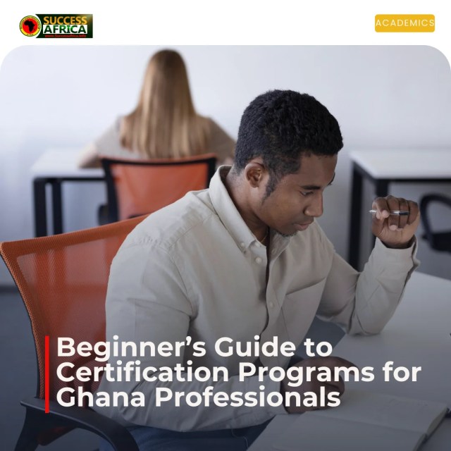 Beginner’s Guide to Certification Programs for Ghana Professionals